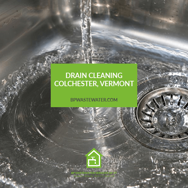 Drain Cleaning Colchester, Vermont